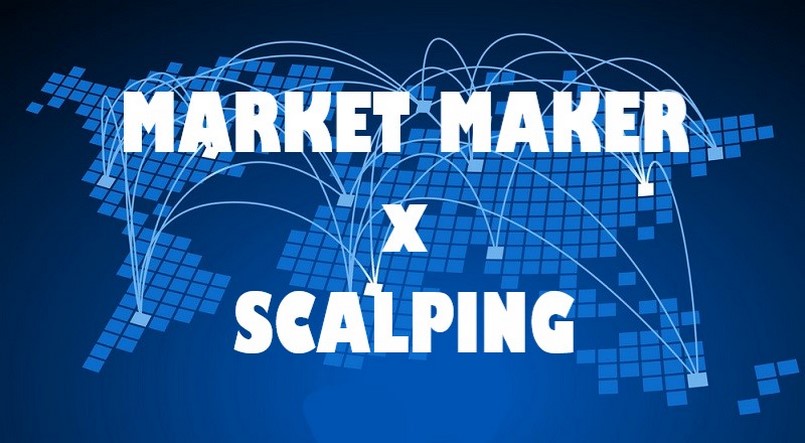 Phân biệt Market Maker và Scalping