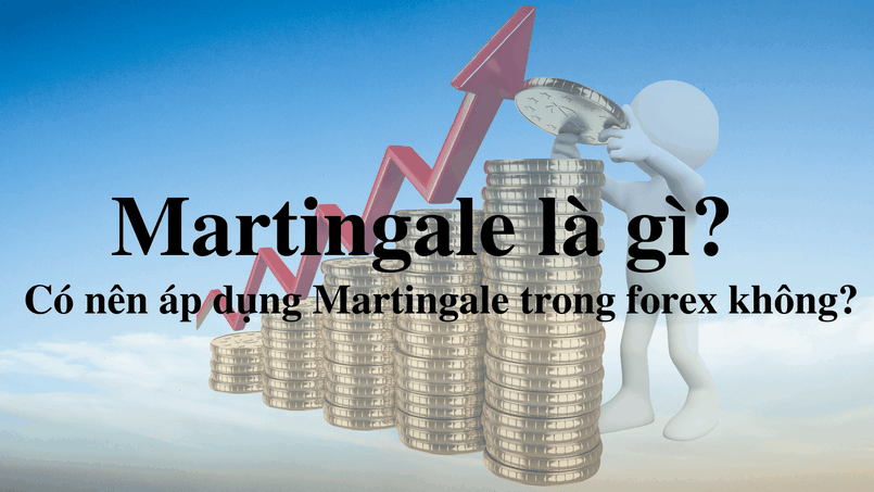 Martingale là gì