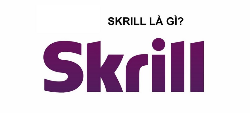 Skrill là gì